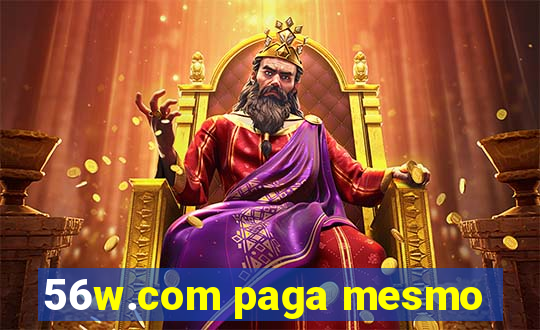 56w.com paga mesmo