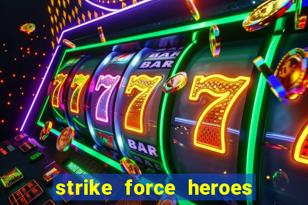 strike force heroes 2 hacked