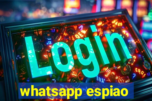 whatsapp espiao