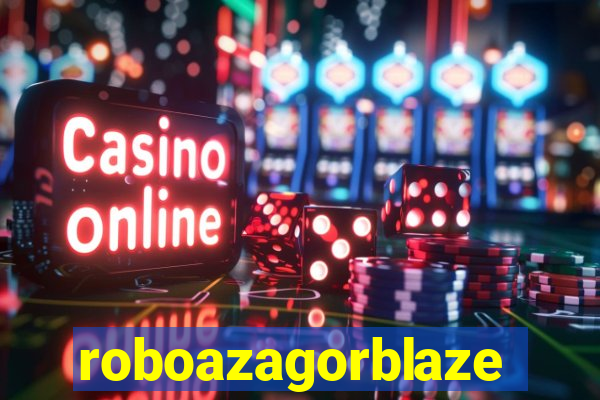 roboazagorblaze