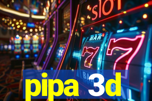 pipa 3d