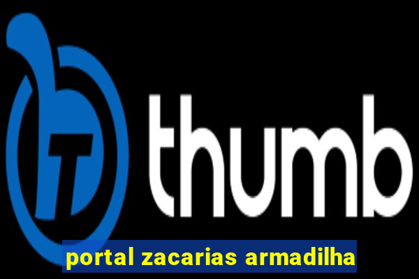 portal zacarias armadilha