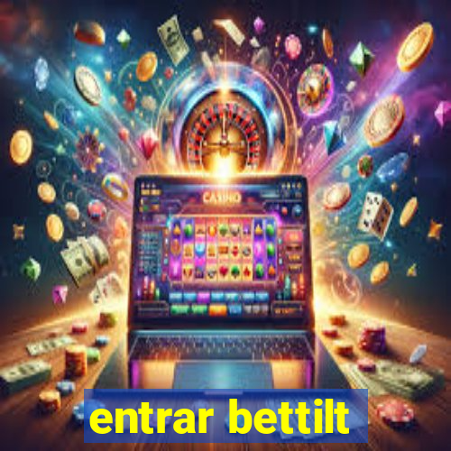 entrar bettilt