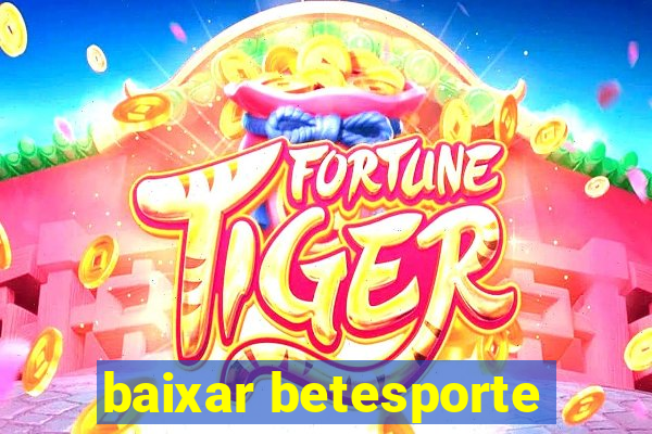 baixar betesporte