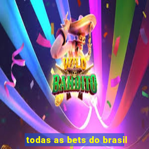 todas as bets do brasil