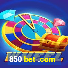 850 bet .com