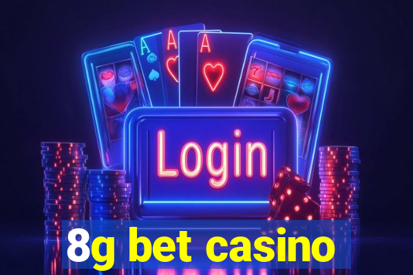 8g bet casino