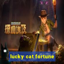 lucky cat fortune