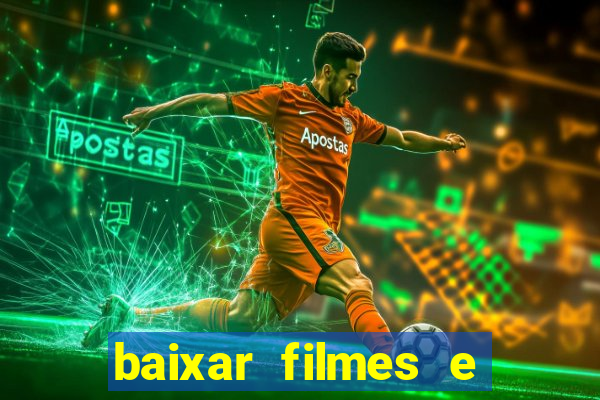 baixar filmes e series em mp4