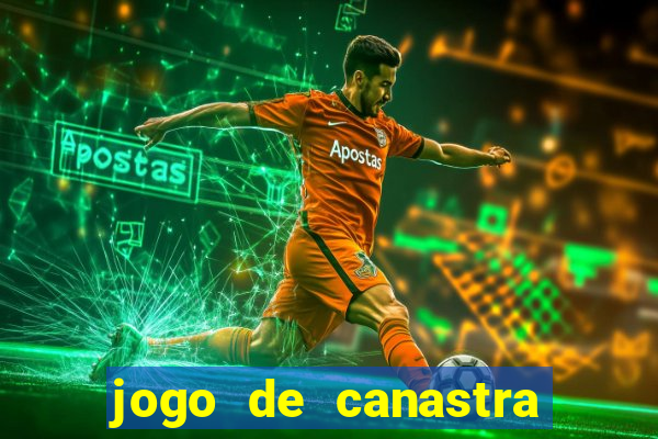 jogo de canastra valendo dinheiro