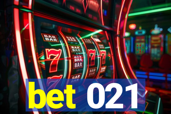 bet 021