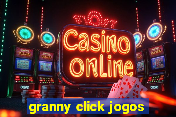 granny click jogos