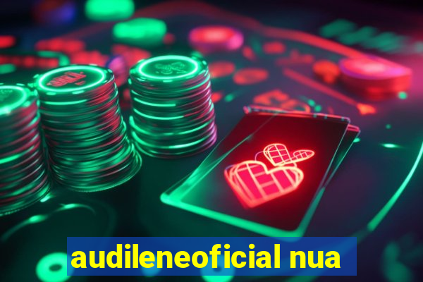 audileneoficial nua