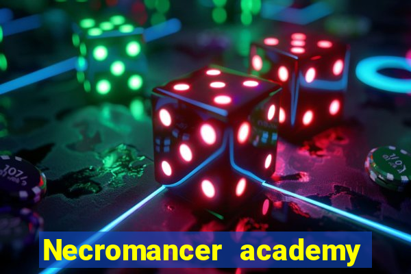 Necromancer academy and the genius summoner wiki