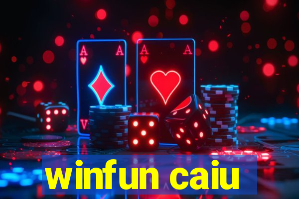 winfun caiu