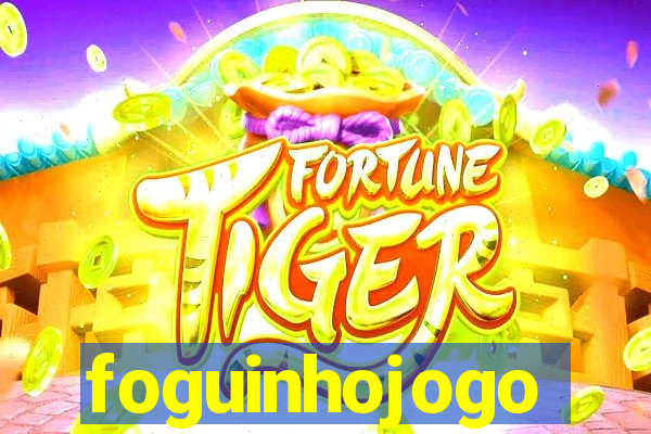 foguinhojogo