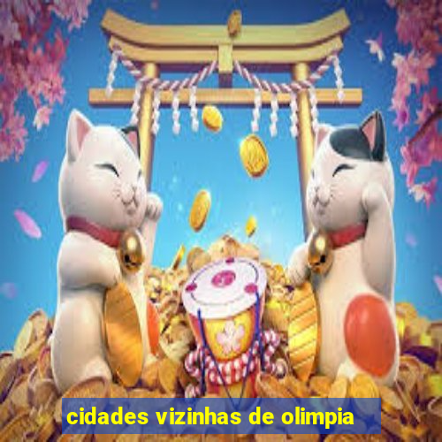 cidades vizinhas de olimpia