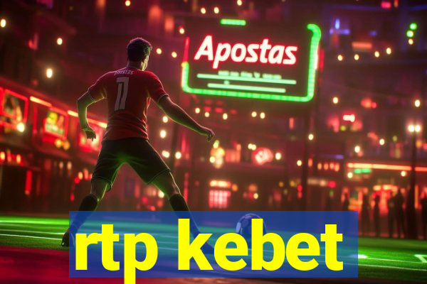 rtp kebet