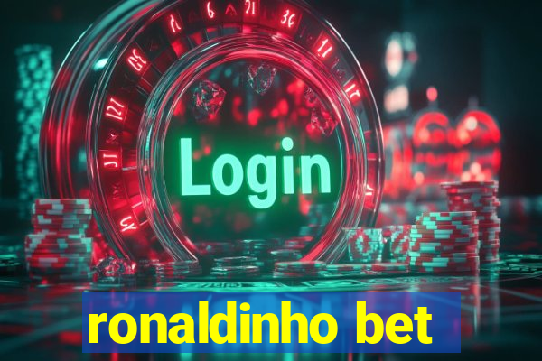 ronaldinho bet