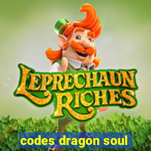 codes dragon soul