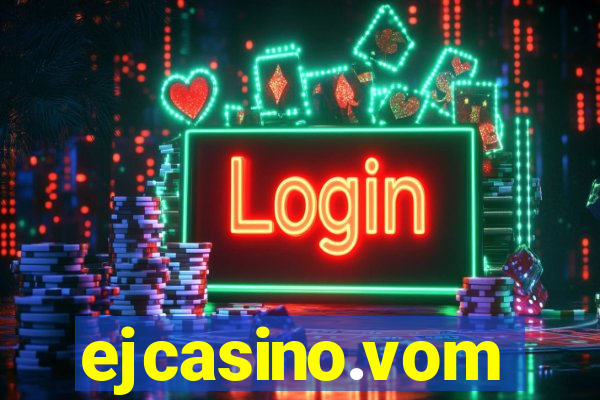 ejcasino.vom