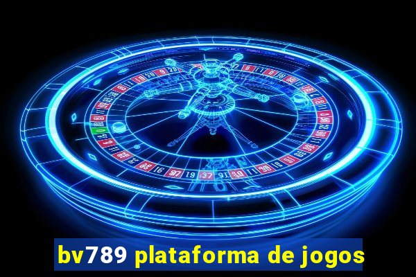 bv789 plataforma de jogos