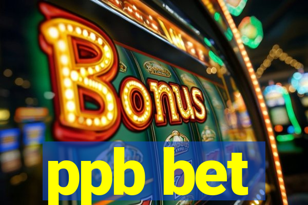 ppb bet