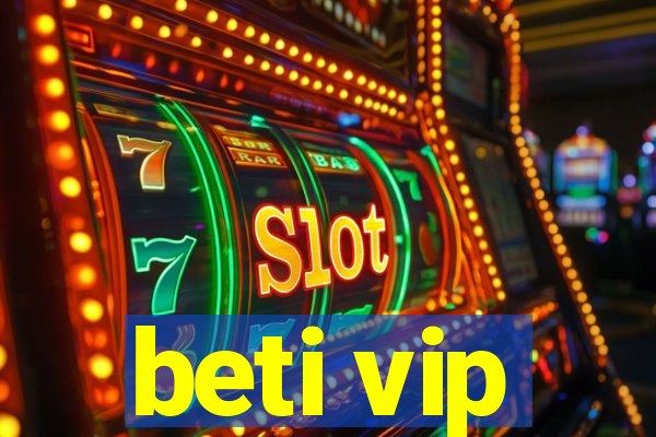 beti vip