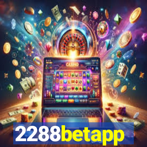 2288betapp