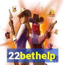 22bethelp