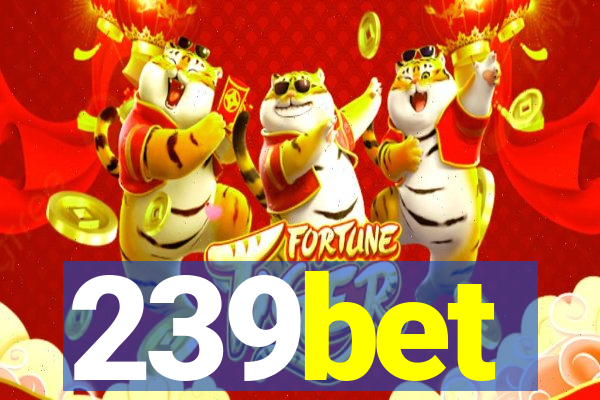 239bet