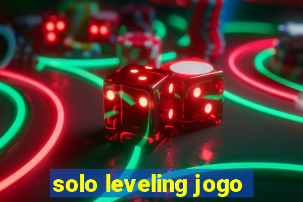 solo leveling jogo