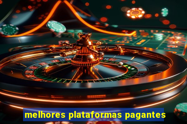 melhores plataformas pagantes