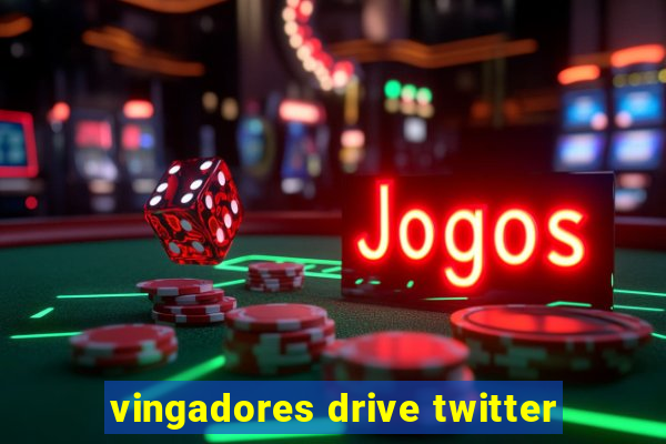 vingadores drive twitter