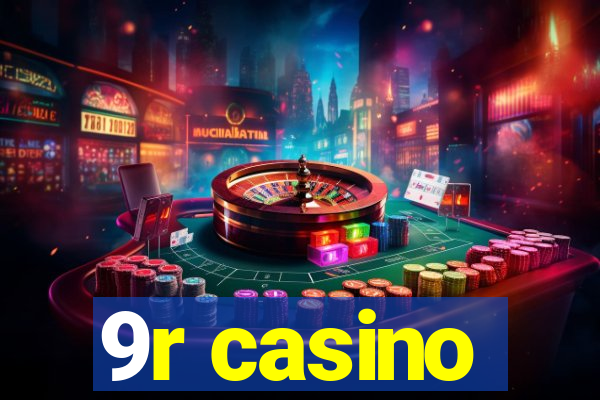 9r casino