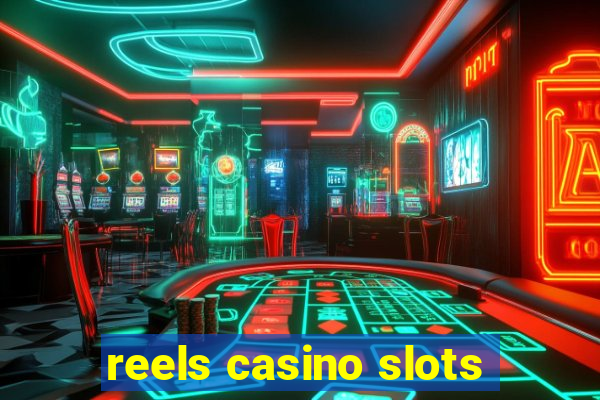 reels casino slots