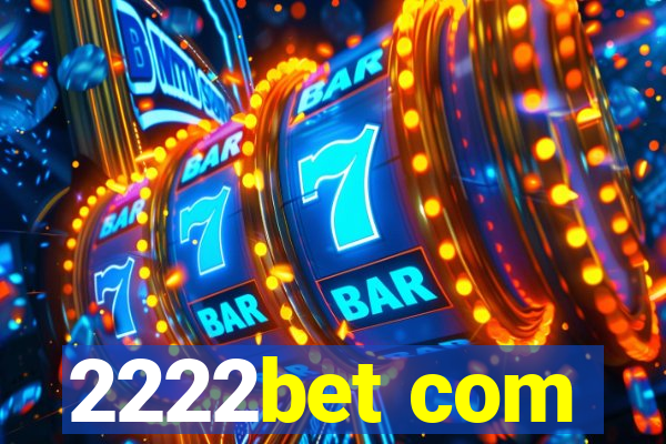 2222bet com