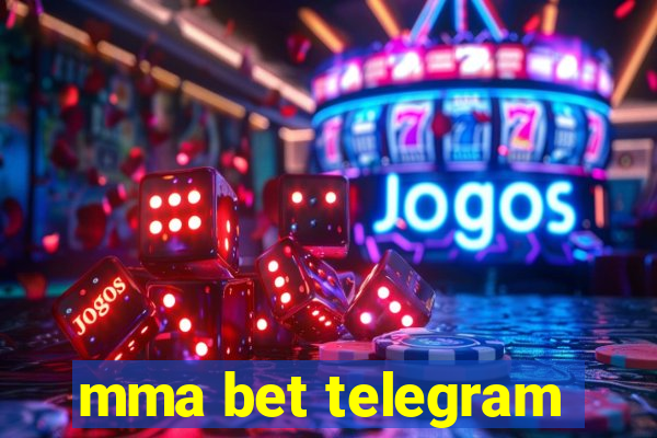 mma bet telegram