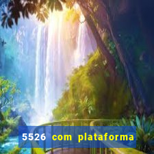 5526 com plataforma de jogos