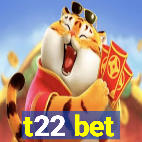 t22 bet