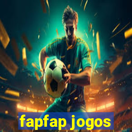 fapfap jogos