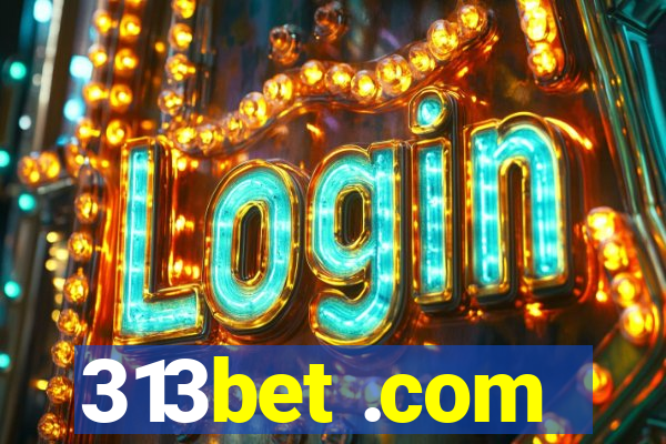 313bet .com