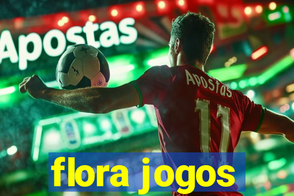 flora jogos