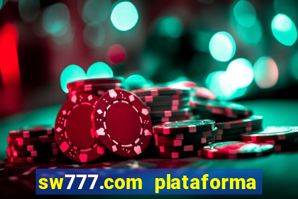 sw777.com plataforma cassino online