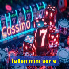 fallen mini serie