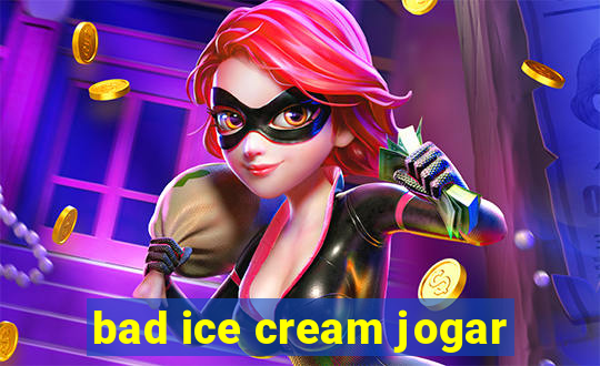 bad ice cream jogar