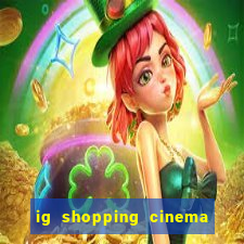 ig shopping cinema porto velho