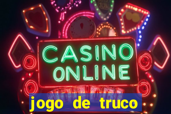 jogo de truco smart truco