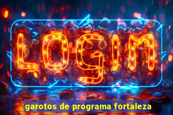 garotos de programa fortaleza