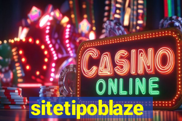 sitetipoblaze